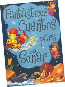 3006 *Fantásticos Cuentos para Soñar* (28x20cm.) 192 Pág.