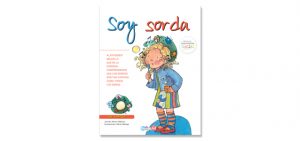 6990-7102 *SOY SORDA* (19x24 cm.) 36 Pág.