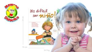 6990-7119 *¡ES DIFÍCIL SER NIÑO!* (19x24 cm.) 36 Pág. - Imagen 2