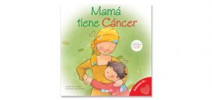 7003-7140 *Mamá Tiene Cáncer* (24x24 cm.) 32 Pág.