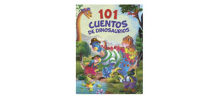 5309 *101 HISTORIAS DE DINOSAURIOS* (23x31 cm.) 136 Pág. PASTA DURA