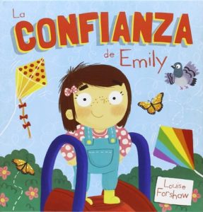 1038 *La CONFIANZA de Emily* (22x22 cm.) 13 Pág. Portada d/Cartón.