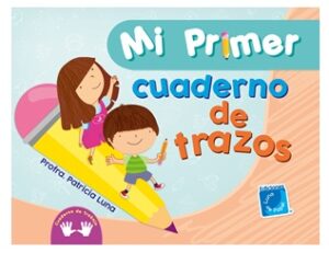 4219 *Mi Primer Cuaderno de Trazos* (21.5x28 cm.) 96 Pág.