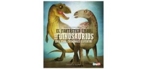 6953 *FANTÁSTICO LIBRO DINOSAURIOS* (23x25 cm.) 64 Pág. PD