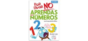 0286-0309 *NO APRENDAS...LOS NÚMEROS* (20x27 cm.) 48 Pág.