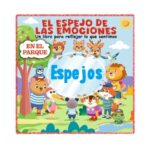 3421 *El Espejo de las Emociones *EN EL PARQUE* (19x19 cm.) 10 Pág. d/Cartón con 6 Espejos.